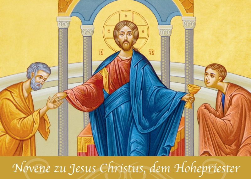 Beten Sie mit uns eine Novene zu Jesus Christus, dem Hohepriester!